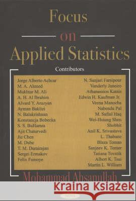 Focus on Applied Statistics Mohammad Ahsanullah 9781590339114 Nova Science Publishers Inc - książka