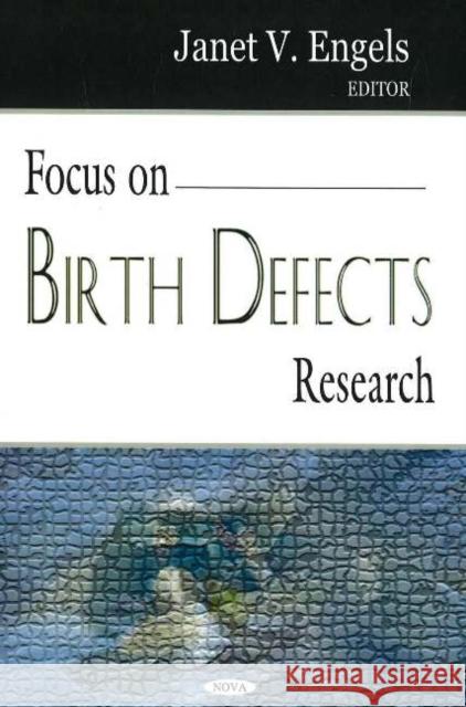 Focus on Birth Defects Research Janet V Engels 9781594549595 Nova Science Publishers Inc - książka