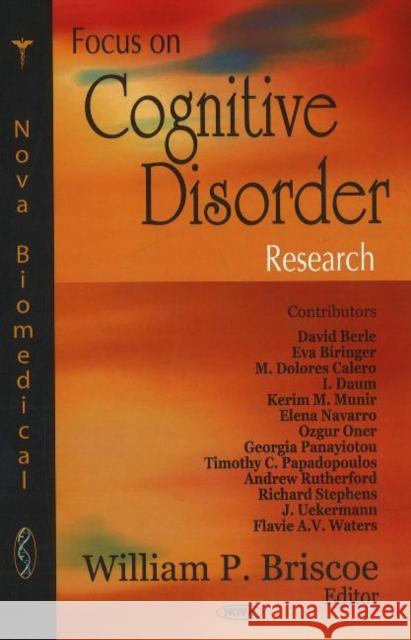 Focus on Cognitive Disorder Research William P Briscoe 9781600214820 Nova Science Publishers Inc - książka