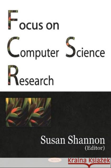 Focus on Computer Science Research Susan Shannon 9781590339534 Nova Science Publishers Inc - książka
