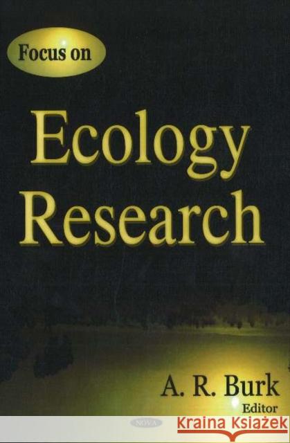 Focus on Ecology Research A R Burk 9781594544927 Nova Science Publishers Inc - książka