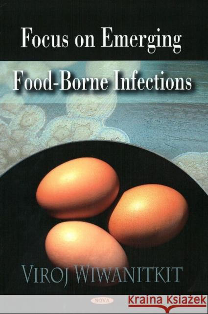 Focus on Emerging Food-Borne Infections Viroj Wiwanitkit 9781604568202 Nova Science Publishers Inc - książka