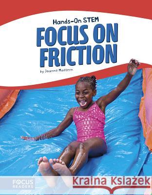 Focus on Friction Joanne Mattern 9781635173468 Focus Readers - książka