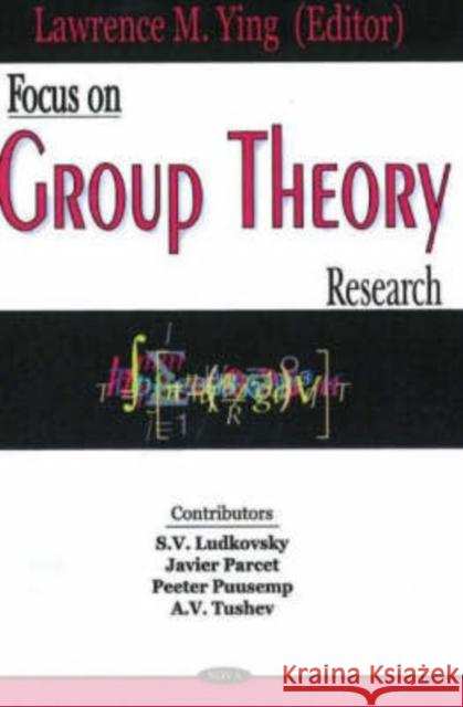 Focus on Group Theory Research Lawrence M Ying 9781594549670 Nova Science Publishers Inc - książka