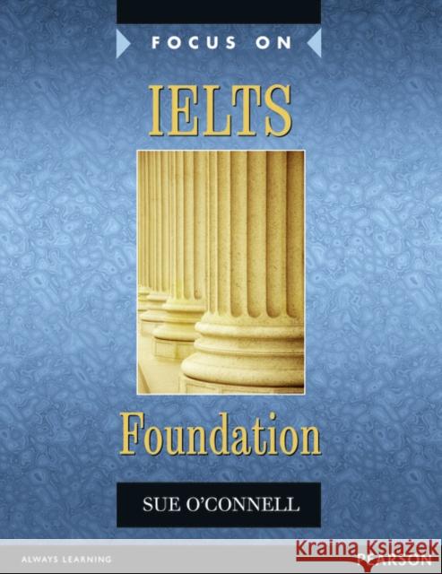 Focus on IELTS Foundation Coursebook: Industrial Ecology Sue O'Connell 9780582829121 Pearson Education Limited - książka