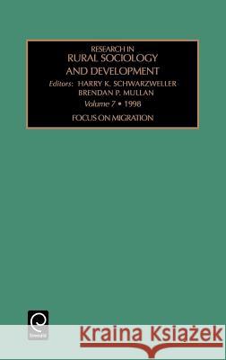 Focus on Migration Brendan Mullen, Harry K. Schwarzweller 9781559389983 Emerald Publishing Limited - książka