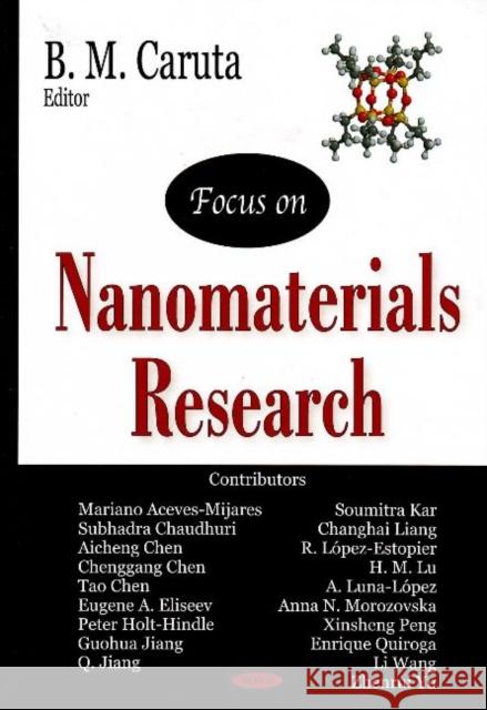 Focus on Nanomaterials Research B M Caruta 9781594548970 Nova Science Publishers Inc - książka