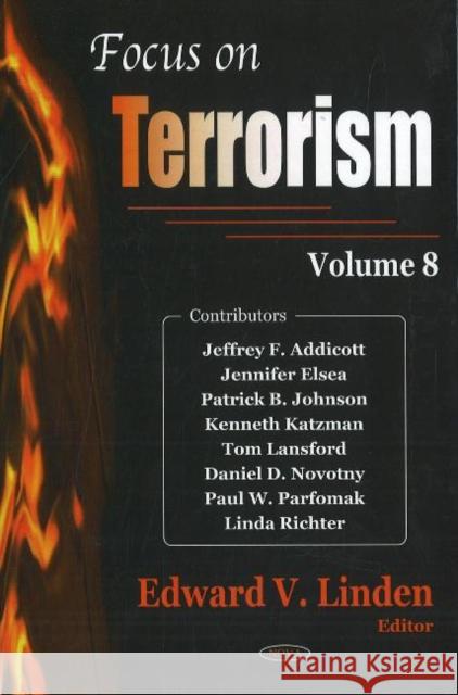 Focus on Terrorism, Volume 8 Edward V Linden 9781600213151 Nova Science Publishers Inc - książka