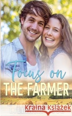 Focus on the Farmer Lilliana Rose 9781764362702 Lillian Allen - książka