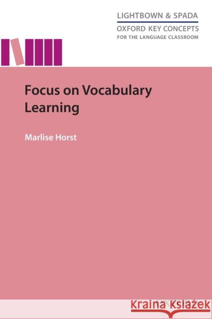 Focus on Vocabulary Learning Horst 9780194003131 Oxford University Press - książka