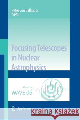 Focusing Telescopes in Nuclear Astrophysics Peter Ballmoos 9789401783132 Springer - książka