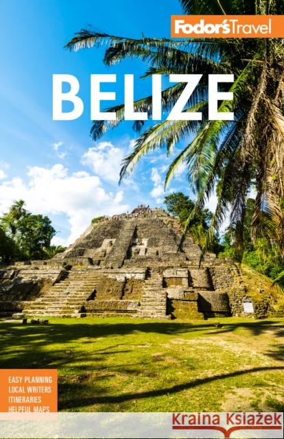 Fodor's Belize: with a Side Trip to Guatemala Fodor's Travel Guides 9781640975576 Random House USA Inc - książka