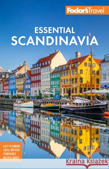 Fodor's Essential Scandinavia: The Best of Norway, Sweden, Denmark, Finland, and Iceland Fodor's Travel Guides 9781640975750 Random House USA Inc - książka