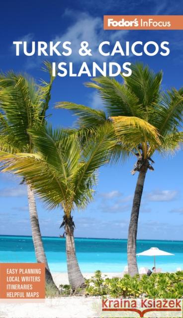 Fodor's InFocus Turks & Caicos Islands Fodor's Travel Guides 9781640975606 Random House USA Inc - książka