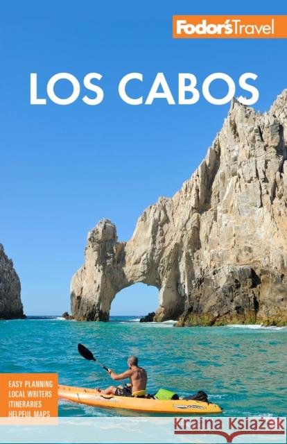 Fodor's Los Cabos: with Todos Santos, La Paz & Valle de Guadalupe Fodor's Travel Guides 9781640973459 Random House USA Inc - książka