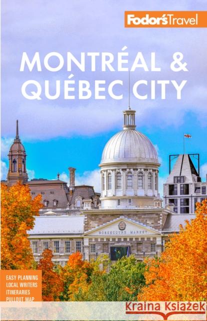 Fodor's Montreal & Quebec City Fodor's Travel Guides 9781640976863 Random House USA Inc - książka