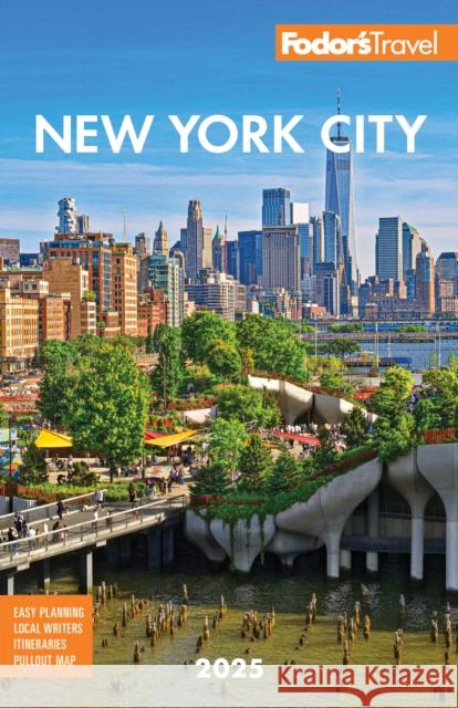 Fodor's New York City 2025 Fodor's Travel Guides 9781640977358 Random House USA Inc - książka