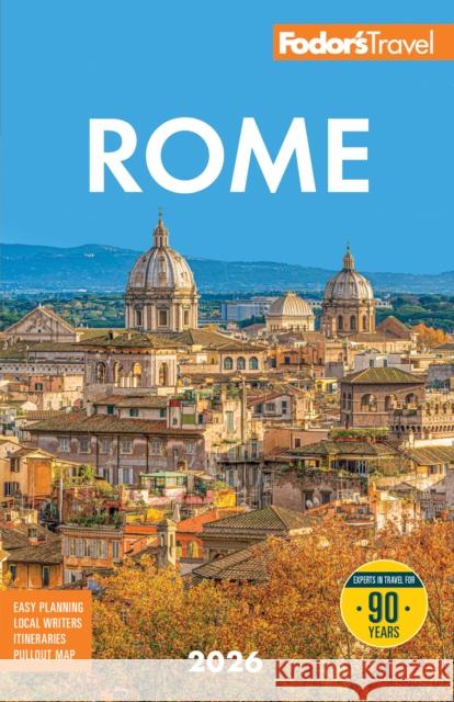Fodor's Rome 2026 Fodor's Travel Guides 9781640978478 Fodor's Travel Publications - książka