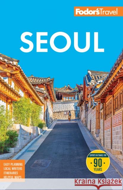 Fodor's Seoul: with Busan, Jeju, and the Best of Korea Fodor's Travel Guides 9781640978553 Fodor's Travel Publications - książka