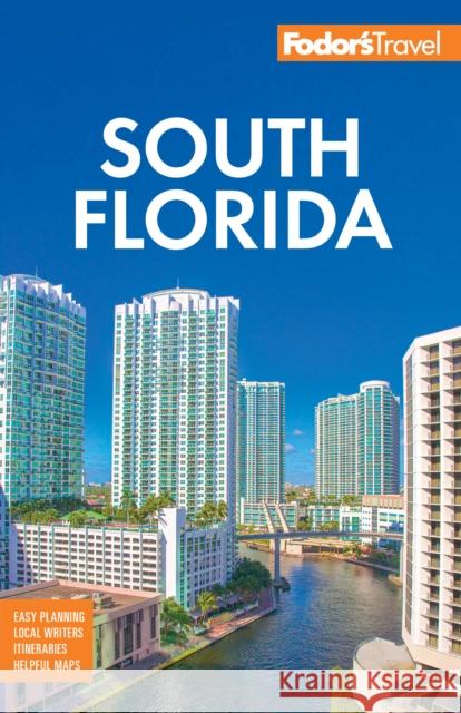 Fodor's South Florida: with Miami, Fort Lauderdale, and the Keys Fodor's Travel Guides 9781640978058 Fodor's Travel Publications - książka