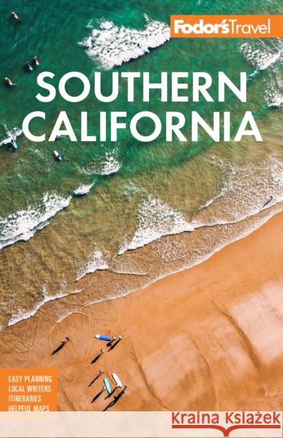 Fodor's Southern California: with Los Angeles, San Diego, the Central Coast & the Best Road Trips Fodor's Travel Guides 9781640976788 Random House USA Inc - książka