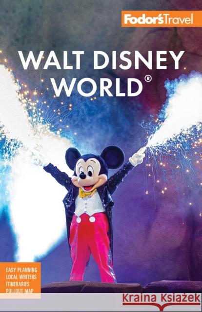 Fodor's Walt Disney World: with Universal and the Best of Orlando Fodor's Travel Guides 9781640976986 Random House USA Inc - książka