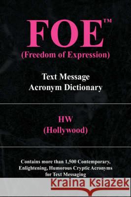 Foe (Freedom of Expression) (Hollywood) H 9781436328647 Xlibris Corporation - książka