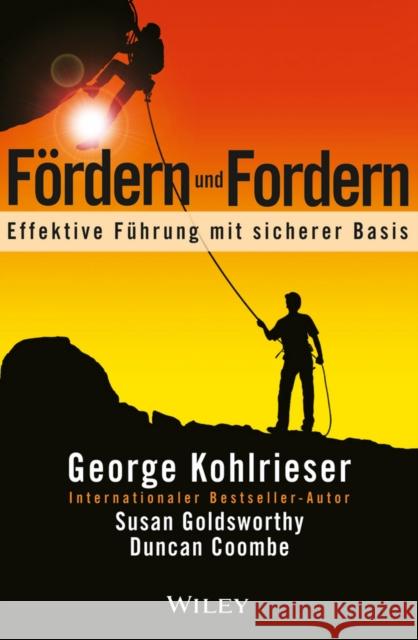 Foerdern und Fordern : Effektive Fuhrung mit sicherer Basis Kohlrieser, G 9783527507559 John Wiley & Sons - książka