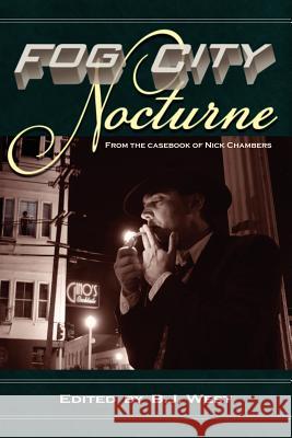 Fog City Nocturne B. J. West 9780977146116 Apocryphile Press - książka