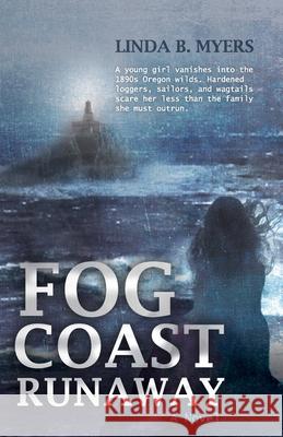 Fog Coast Runaway Linda B. Myers 9780998674773 Mycomm One - książka