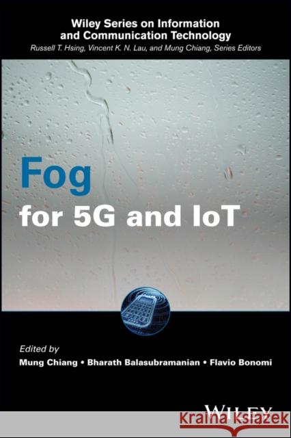 Fog for 5g and Iot Mung Chiang Bharath Balasubraman Flavio Bonomi 9781119187134 Wiley - książka