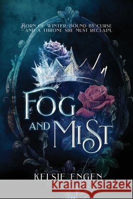 Fog & Mist Kelsie Engen 9780998499475 Litera Scripta Manet - książka