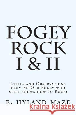 Fogey Rock I & II E. Hyland Maze 9781500861032 Createspace Independent Publishing Platform - książka