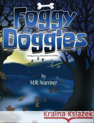 Foggy Doggies M R Warriner 9781478792109 Outskirts Press - książka