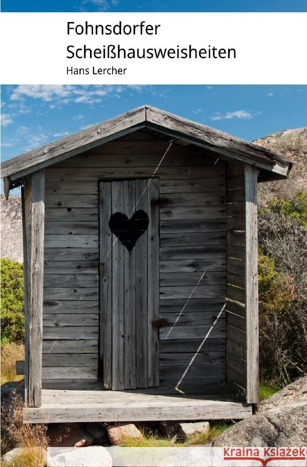 Fohnsdorfer Scheißhausweisheiten Lercher, Hans 9783750272996 epubli - książka