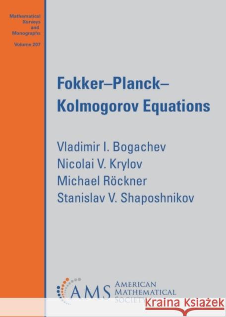 Fokker-Planck-Kolmogorov Equations Michael Rockner, Nicolai V. Krylov, Stanislav V. Shaposhnikov 9781470470098 Eurospan (JL) - książka