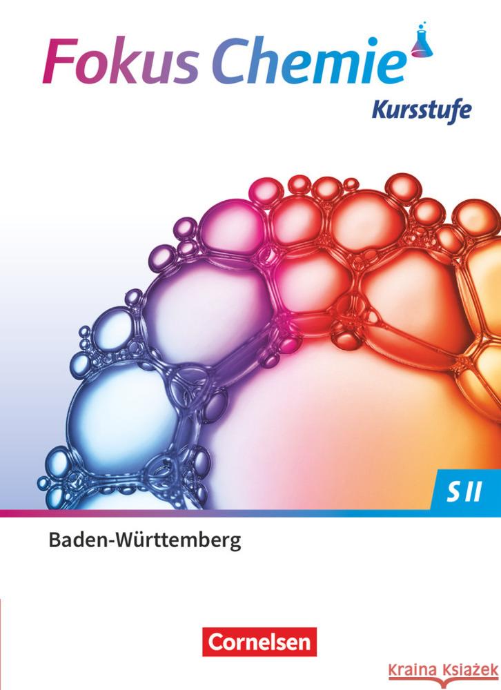 Fokus Chemie - Sekundarstufe II - Baden-Württemberg 2023 - Kursstufe Burgard, Riko, Epple, Thomas, Kreß, Thorsten 9783060112562 Cornelsen Verlag - książka