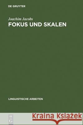 Fokus und Skalen Joachim Jacobs 9783484301382 de Gruyter - książka