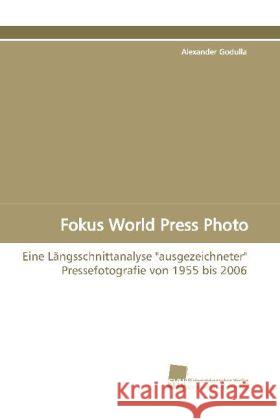 Fokus World Press Photo : Eine Längsschnittanalyse 