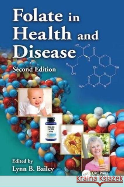 Folate in Health and Disease Lynn B. Bailey 9781138111882 Taylor & Francis Ltd - książka