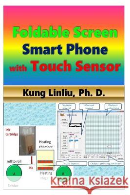 Foldable Screen Smart Phone with Touch Sensor Kung Linliu 9781795094900 Independently Published - książka