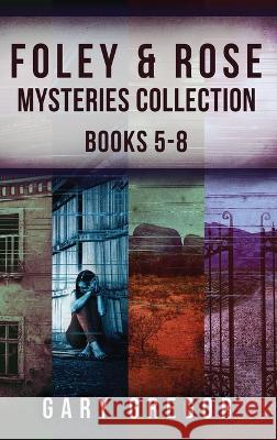 Foley & Rose Mysteries Collection - Books 5-8 Gary Gregor   9784824175571 Next Chapter - książka