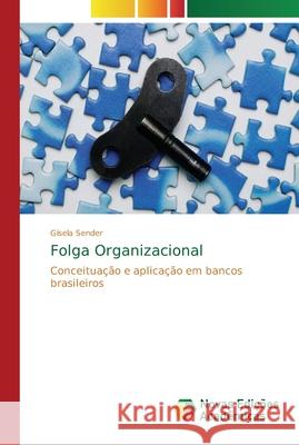 Folga Organizacional Sender, Gisela 9786202188333 Novas Edicioes Academicas - książka