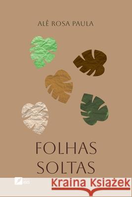 Folhas soltas: provoca??es e pensamentos sobre Deus, ci?ncia, vida e sociedade Al? Rosa Paula 9786554286466 Ases Da Literatura - książka