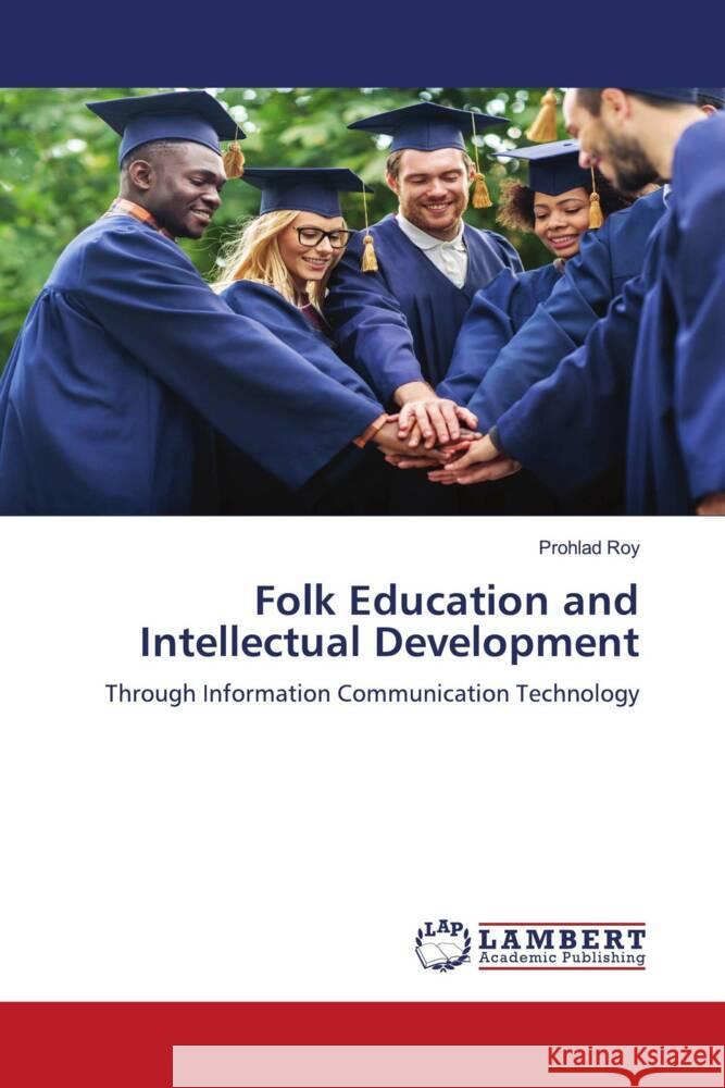 Folk Education and Intellectual Development Prohlad Roy 9783659753657 LAP Lambert Academic Publishing - książka