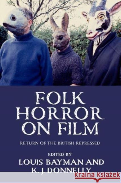 Folk Horror on Film: Return of the British Repressed  9781526164926 Manchester University Press - książka