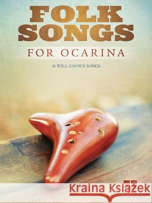 Folk Songs for Ocarina Hal Leonard Corp 9781540026767 Hal Leonard Publishing Corporation - książka