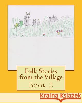 Folk Stories from the Village Book 2 Nester Kadzviti Murira 9781517198930 Createspace - książka