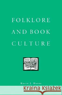 Folklore and Book Culture Kevin J. Hayes 9780870499784 University of Tennessee Press - książka