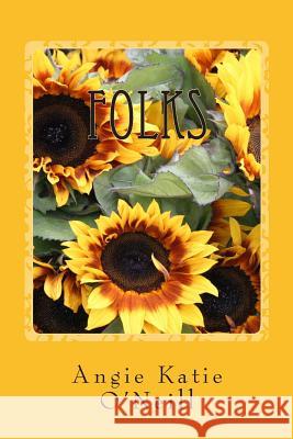 Folks Angie Katie O'Neill 9781505453607 Createspace - książka